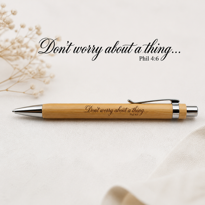 Don’t Worry About a Thing Scripture Pen | Philippians 4:6