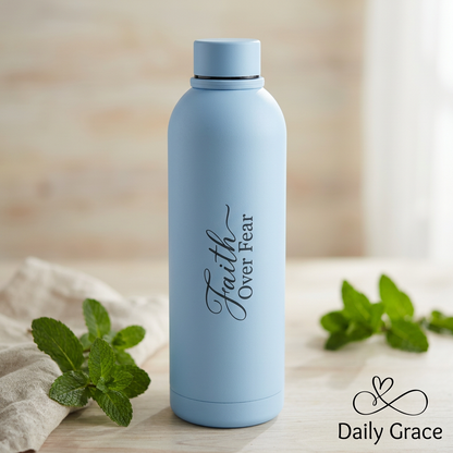 Faith Over Fear 750ml Stainless Steel Water Bottle | 2 Timothy 1:7